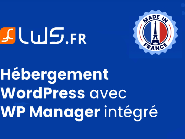 Hébergement WordPress : Découvrez les différentes offres LWS